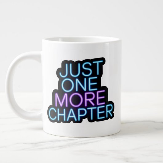 Just One More Chapter Extra Large Mug – 特大 ジャンボコーヒーマグカップ (左)