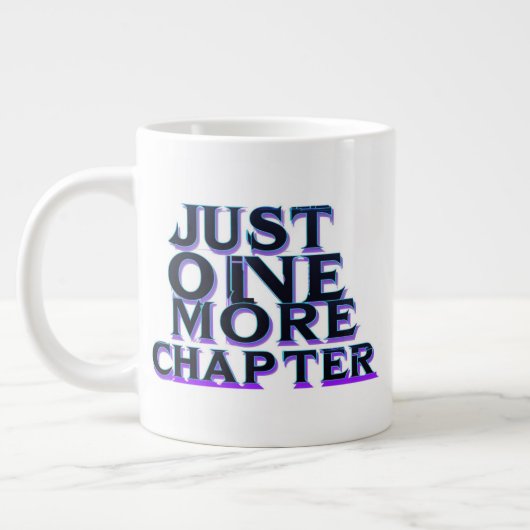 Just One More Chapter Extra Large Mug – 特大 ジャンボコーヒーマグカップ (左)