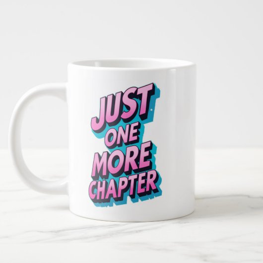 Just One More Chapter Extra Large Mug – 特大 ジャンボコーヒーマグカップ (左)