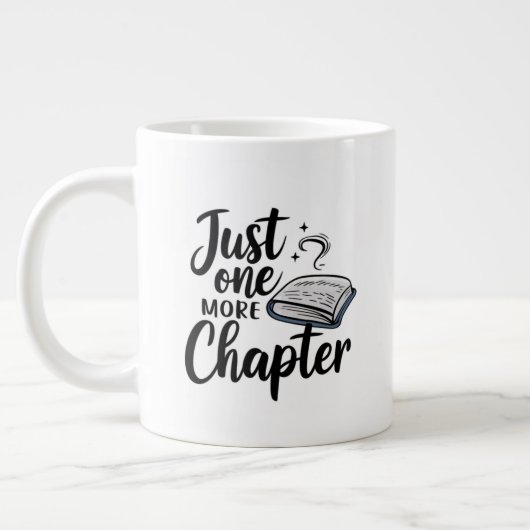 Just One More Chapter Extra Large Mug – 特大 ジャンボコーヒーマグカップ (左)
