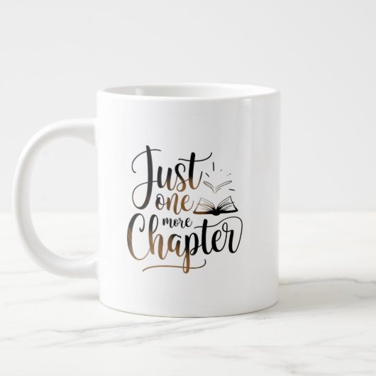 Just One More Chapter Extra Large Mug – 特大 ジャンボコーヒーマグカップ (左)