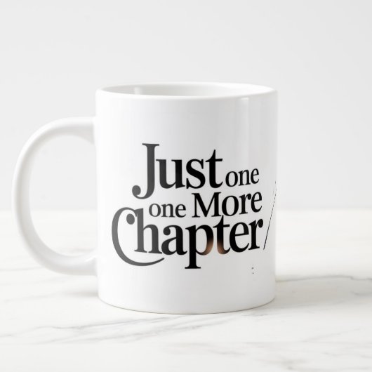 Just One More Chapter Extra Large Mug – 特大 ジャンボコーヒーマグカップ (左)