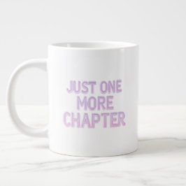 Just One More Chapter Extra Large Mug – 特大 ジャンボコーヒーマグカップ
