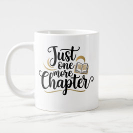 Just One More Chapter Extra Large Mug – 特大 ジャンボコーヒーマグカップ