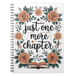 Just One More Chapter – Floral Book Lover ノートブック
