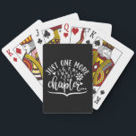 Just One More Chapter. Funny Reading Design トランプ<br><div class="desc">A funny book reading design with saying “Just one more chapter” on it. Perfect book lovers gift for you,  friends,  relatives or colleagues.</div>