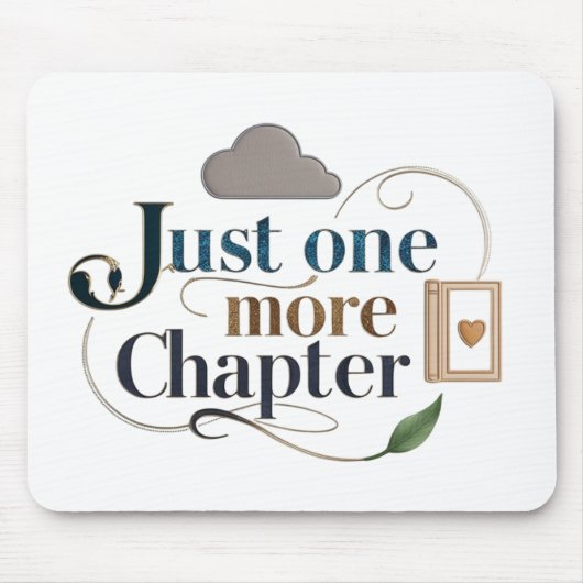 Just One More Chapter" Literary Mousepad | Book マウスパッド (正面)