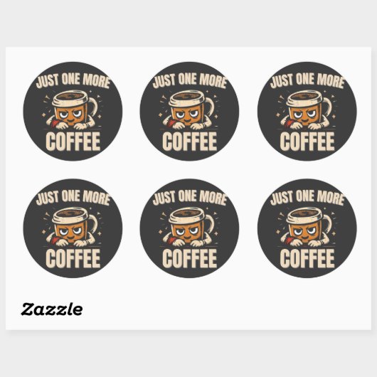 Just One More Coffee Sticker – Funny Caffeine Love ラウンドシール (シート)
