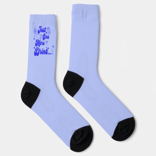 Just One More Drink Funny Retro Text ソックス (右)