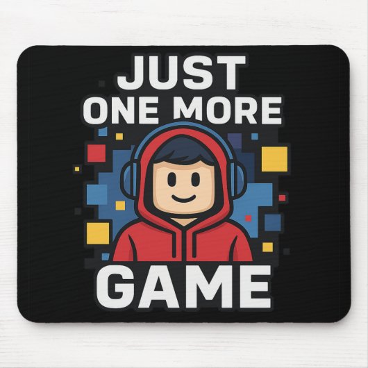 Just One More Game ゲーミングマウスパッド マウスパッド (正面)
