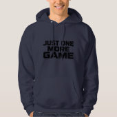 Just One More Game | Gamer Humor Statement パーカ (正面)