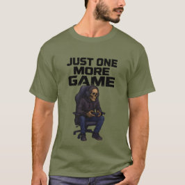 Just One More Gamer Skeleton | Gaming Dark Humor Tシャツ