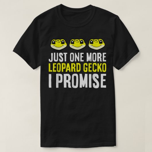 Just One More Leopard Gecko Reptile Pet Leopard Ge Tシャツ (デザイン正面)