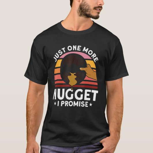 Just One More Nugget I Promise Miner Gold Panning Tシャツ (正面)