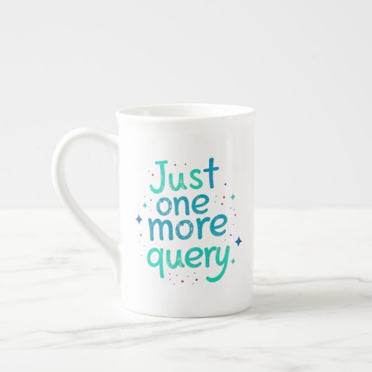 Just One More Query Bone China Mug ボーンチャイナマグカップ (左)