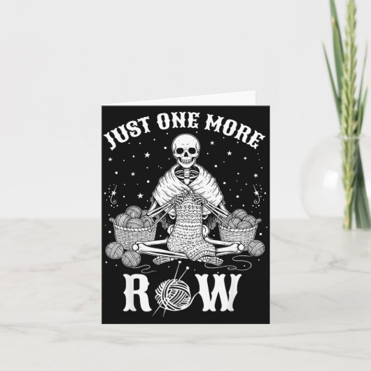 Just One More Row Crochet Skeleton Crocheting Knit カード (正面)