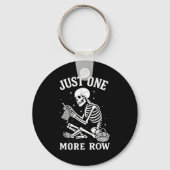 Just One More Row Crochet Skeleton Crocheting Knit キーホルダー (正面)