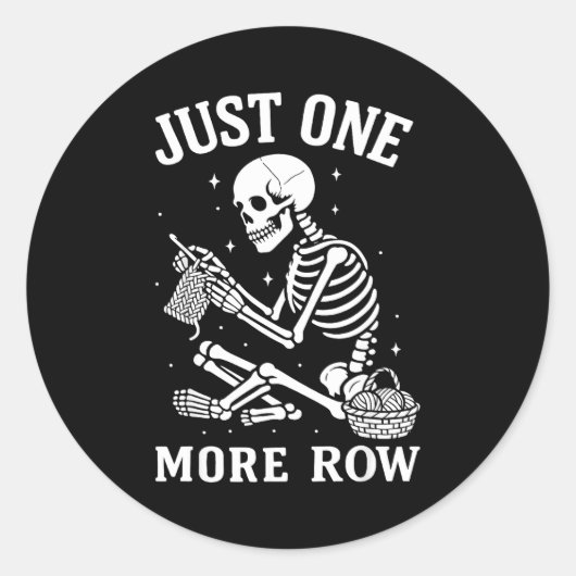Just One More Row Crochet Skeleton Crocheting Knit ラウンドシール (正面)