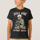 Just One More Row Crochet Skeleton Crocheting Knit Tシャツ (正面)