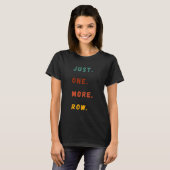 Just One More Row Funny Retro Crochet Lover Saying Tシャツ (正面フル)