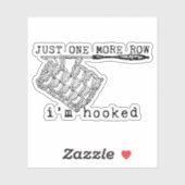 Just One More Row I'm Hooked Crochet Hook and Yarn シール (シート)