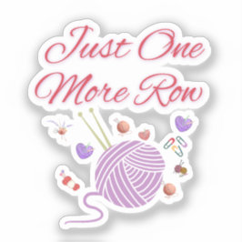 Just One More Row Knitting Art シール