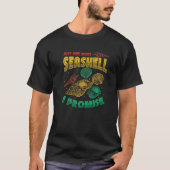 Just One More Seashell Collector Seashell   Tシャツ (正面)