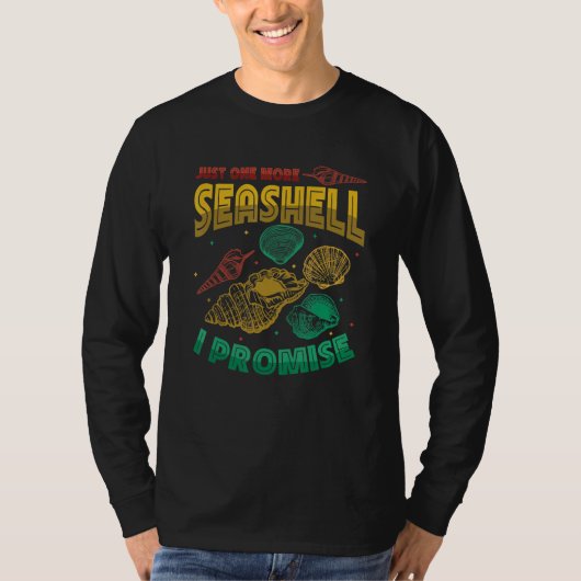 Just One More Seashell Collector Seashell Tシャツ (正面)