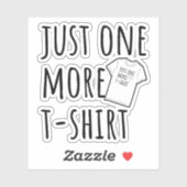 Just One More T-Shirt Collector Fun シール (シート)