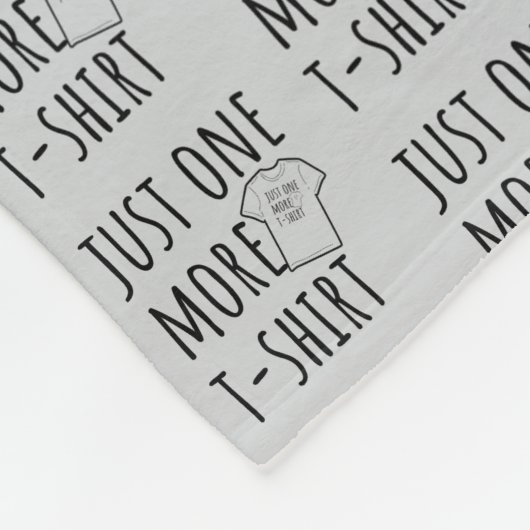 Just One More T-Shirt Collector Fun フリースブランケット (角)