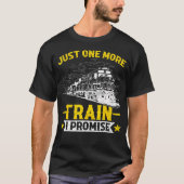 Just One More Train I Promise Model Train Tシャツ (正面)