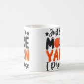 Just One More Yarn I Promise Knitting Stitching コーヒーマグカップ (中央)