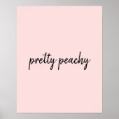 Just Peachy Modern Minimalist Cute Script Design ポスター (正面)