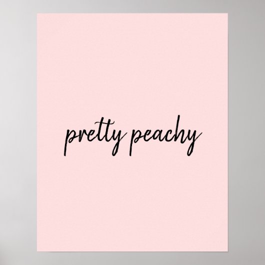 Just Peachy Modern Minimalist Cute Script Design ポスター (正面)