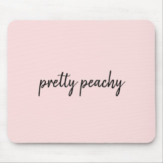 Just Peachy Modern Minimalist Cute Script Design マウスパッド