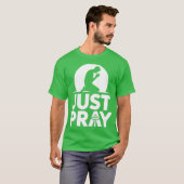 JUST PRAY Tシャツ (正面フル)