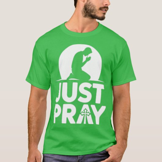 JUST PRAY Tシャツ (正面)