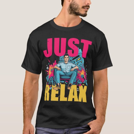 Just Relax! Tシャツ (正面)