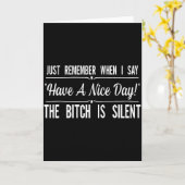 Just Remember When I Say Have A Nice Day The Is Si カード (黄色い花)