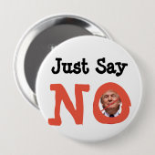 Just Say No, President Buttonのアンチトランプ 缶バッジ (正面&裏面)
