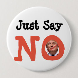 Just Say No, President Buttonのアンチトランプ 缶バッジ