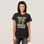 Just Say NO to Pineapple On Pizza Cool Graphic Col Tシャツ (正面フル)