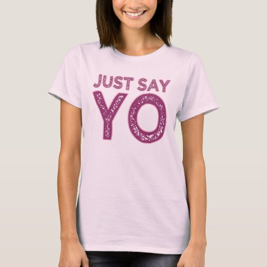 Just Say YOシャツ – スタイル&カラーを選択 Tシャツ (正面)
