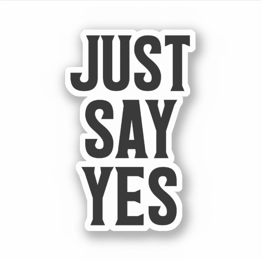 Just SayYes シール (正面)