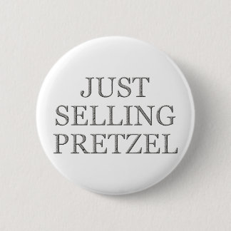 Just Selling Pretzel – 特別リクエスト 缶バッジ