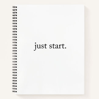 Just Start Inspirational Quote Spiral Notebook ノートブック