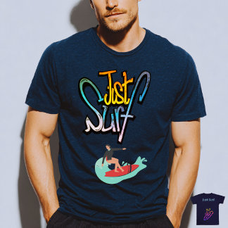 Just Surf and Enjoy the Waves Tシャツ