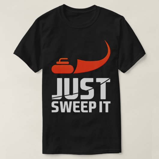 Just Sweep It! Funny Curling Gift  Tシャツ (デザイン正面)