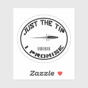 Just The Tip I Promiseステッカー シール