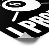 Just The Tip I Promiseビリヤード・プール・ビリヤード1 ポスター (角)